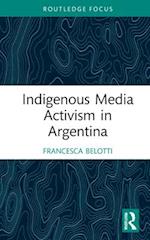 Indigenous Media Activism in Argentina