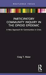 Participatory Community Inquiry in the Opioid Epidemic