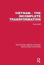 Vietnam – The Incomplete Transformation