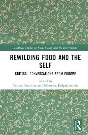 Rewilding Food and the Self