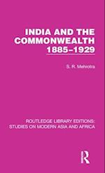 India and the Commonwealth 1885–1929