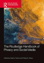 The Routledge Handbook of Privacy and Social Media