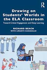 Drawing on Students’ Worlds in the ELA Classroom