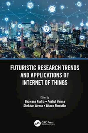 Futuristic Research Trends and Applications of Internet of Things