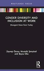 Gender Diversity and Inclusion at Work