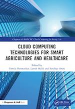 Cloud Computing Technologies for Smart Agriculture and Healthcare