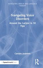 Navigating Voice Disorders