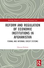 Reform and Regulation of Economic Institutions in Afghanistan