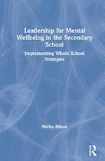 Leadership for Mental Wellbeing in the Secondary School