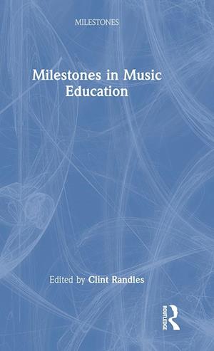 Milestones in Music Education