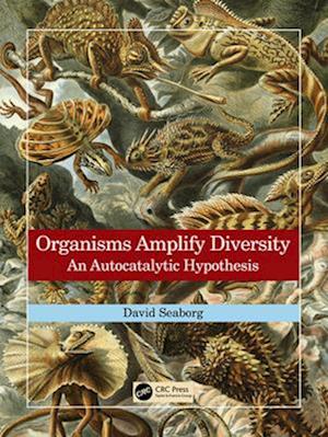 Organisms Amplify Diversity