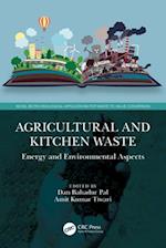 Agricultural and Kitchen Waste