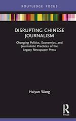 Disrupting Chinese Journalism