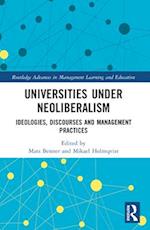 Universities Under Neoliberalism