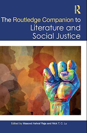 The Routledge Companion to Literature and Social Justice