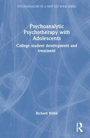 Psychoanalytic Psychotherapy with Adolescents