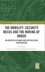 The Mobility-Security Nexus and the Making of Order