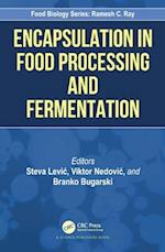 Encapsulation in Food Processing and Fermentation