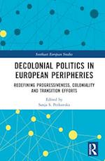 Decolonial Politics in European Peripheries