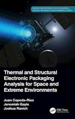 Thermal and Structural Electronic Packaging Analysis for Space and Extreme Environments