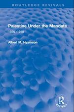 Palestine Under the Mandate