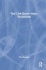 The Live Event Video Technician