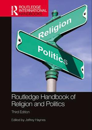 Routledge Handbook of Religion and Politics