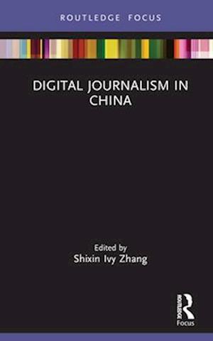 Digital Journalism in China