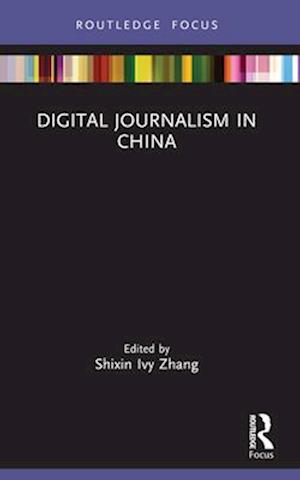 Digital Journalism in China