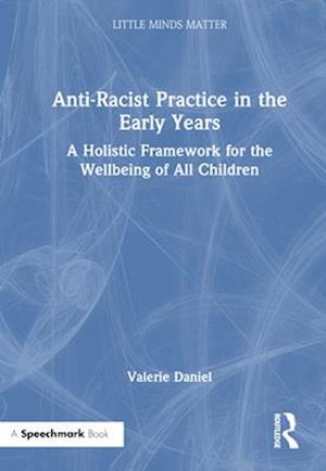Anti-Racist Practice in the Early Years
