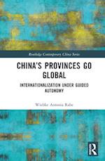 China’s Provinces Go Global