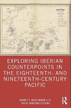 Exploring Iberian Counterpoints in the Eighteenth- and Nineteenth-Century Pacific