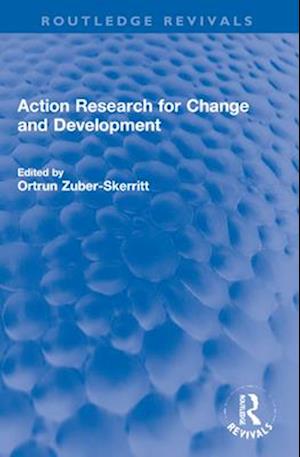 Action Research for Change and Development