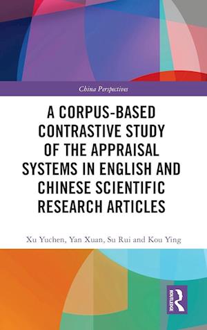 A Corpus-based Contrastive Study of the Appraisal Systems in English and Chinese Scientific Research Articles