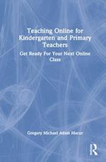 Teaching Online for Kindergarten and Primary Teachers
