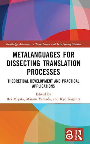 Metalanguages for Dissecting Translation Processes