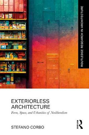 Exteriorless Architecture