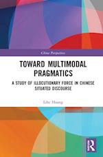 Toward Multimodal Pragmatics