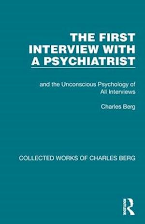 The First Interview with a Psychiatrist