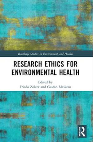 Research Ethics for Environmental Health