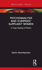 Psychoanalysis and Euripides' Suppliant Women