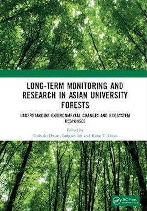 Long-Term Monitoring and Research in Asian University Forests