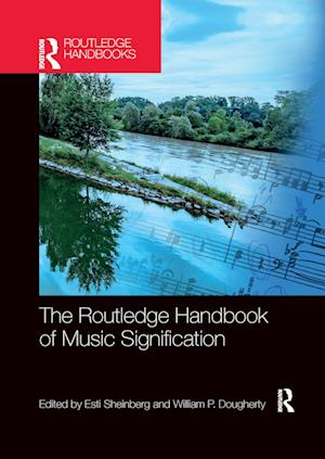 The Routledge Handbook of Music Signification