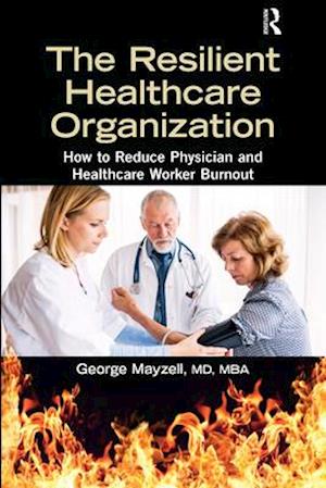 The Resilient Healthcare Organization