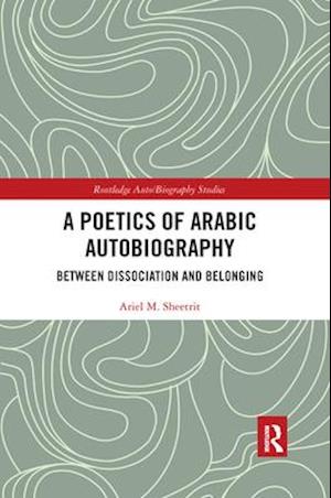 A Poetics of Arabic Autobiography