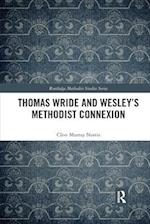 Thomas Wride and Wesley’s Methodist Connexion