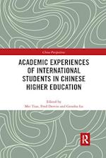 Academic Experiences of International Students in Chinese Higher Education