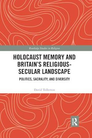 Holocaust Memory and Britain’s Religious-Secular Landscape