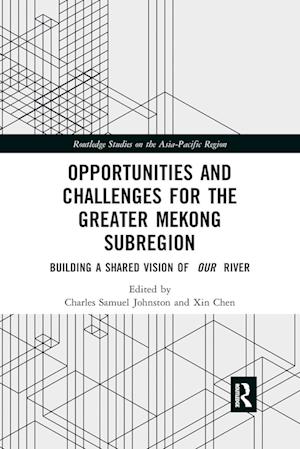 Opportunities and Challenges for the Greater Mekong Subregion