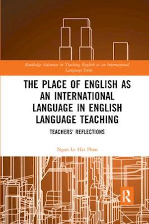 The Place of English as an International Language in English Language Teaching